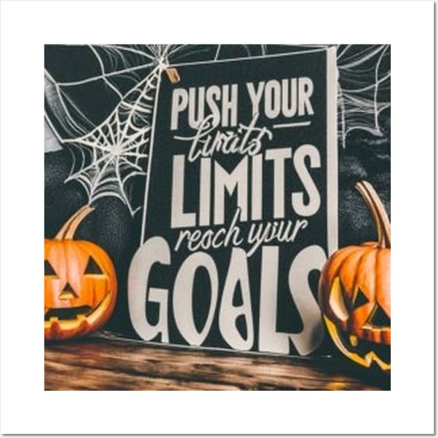 Push your limits to reach your goals Wall Art by SportsQuoteFusion